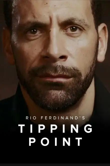 Rio Ferdinands Tipping Point
